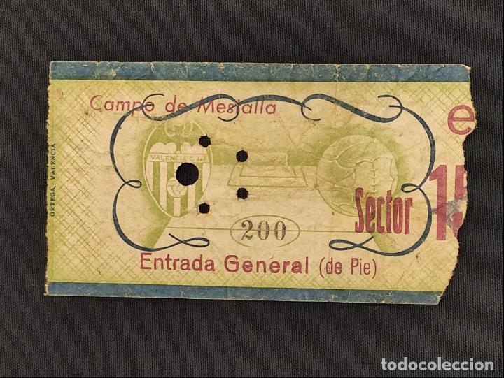 Sports collectibles: ENTRADA - CAMPO DE MESTALLA - GENERAL -