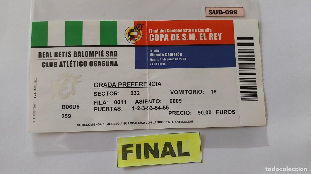 Coleccionismo deportivo: Betis B.-A.Osasuna Final Copa 2.005