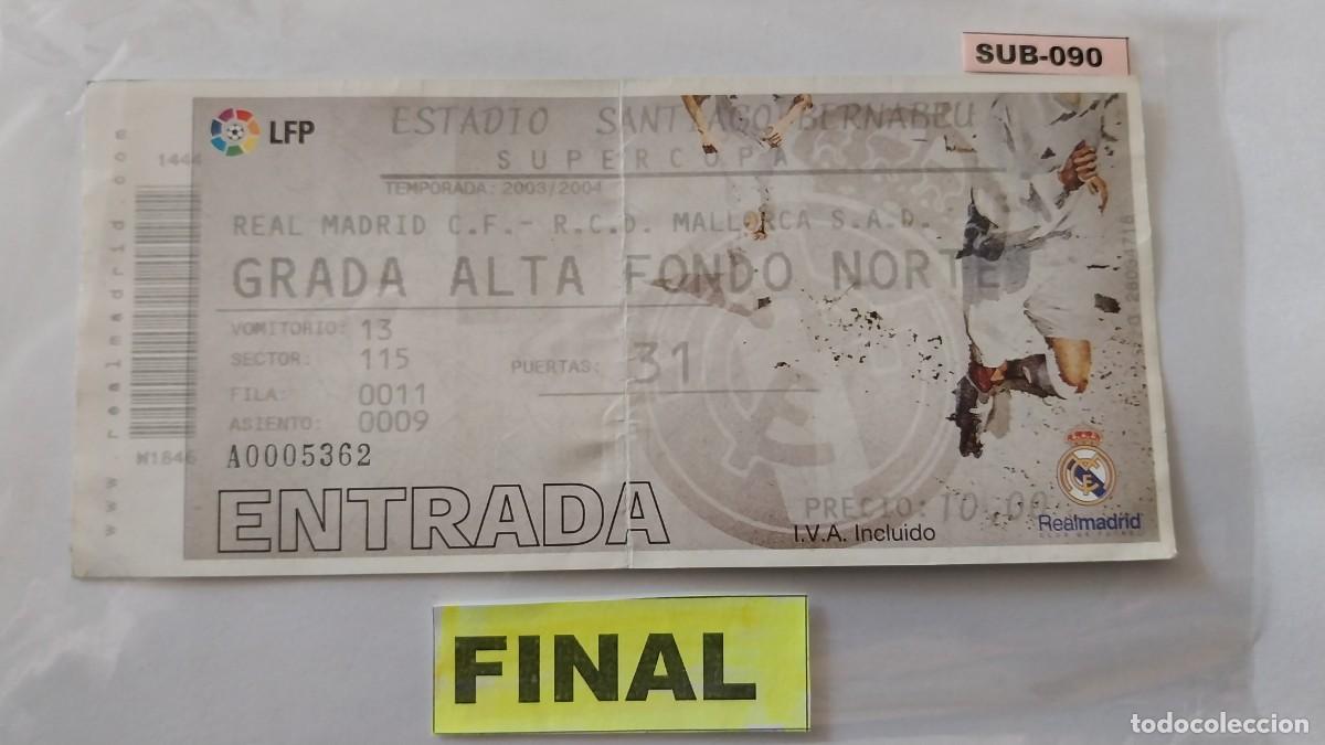 Coleccionismo deportivo: Final Super Copa 2.004 R.Madrid-Mallorca