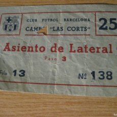 Coleccionismo deportivo: ANTIGUA ENTRADA CLUB FUTBOL BARCELONA BARÇA - CAMPO DE LAS CORTS - AÑOS 50 ?