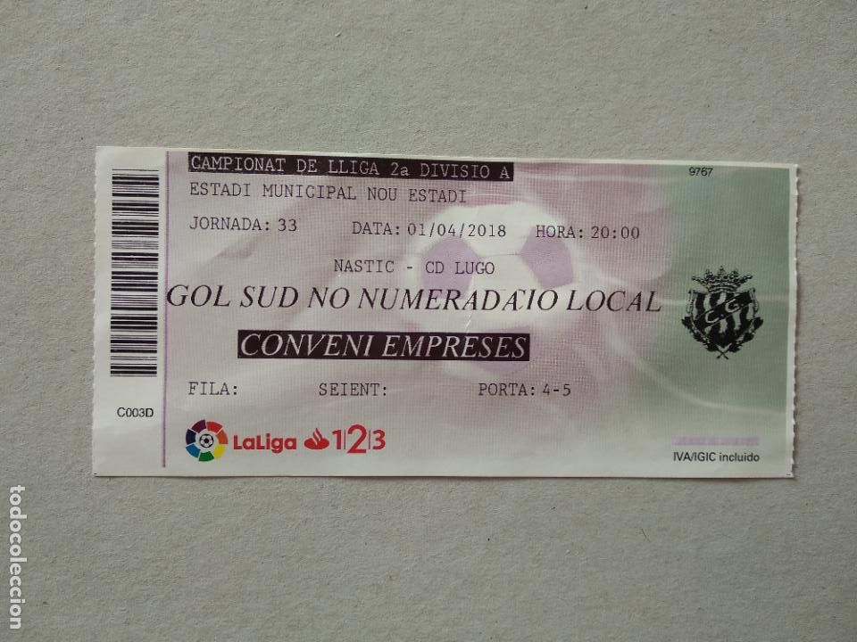 Collectionnisme sportif: ENTRADA PARTIDO FUTBOL NASTIC TARRAGONA VS LUGO LIGA 123 17-18 NOU ESTADI 2017-2018