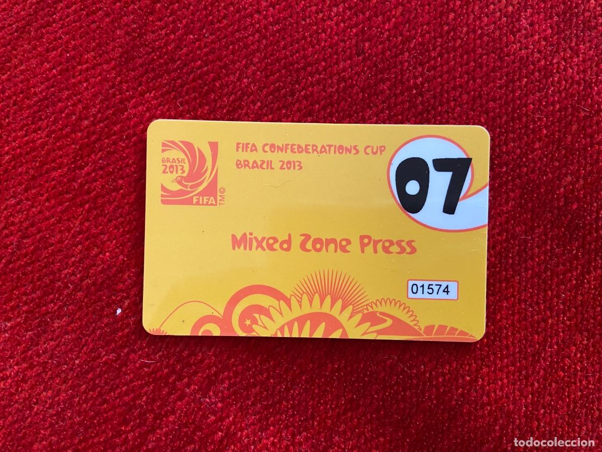 Sammelleidenschaft Sport: R24795 ENTRADA TICKET ACREDITACION FIFA CONFEDERATIONS CUP 2013 ESPA&Ntilde;A TAHITI MATCH 7