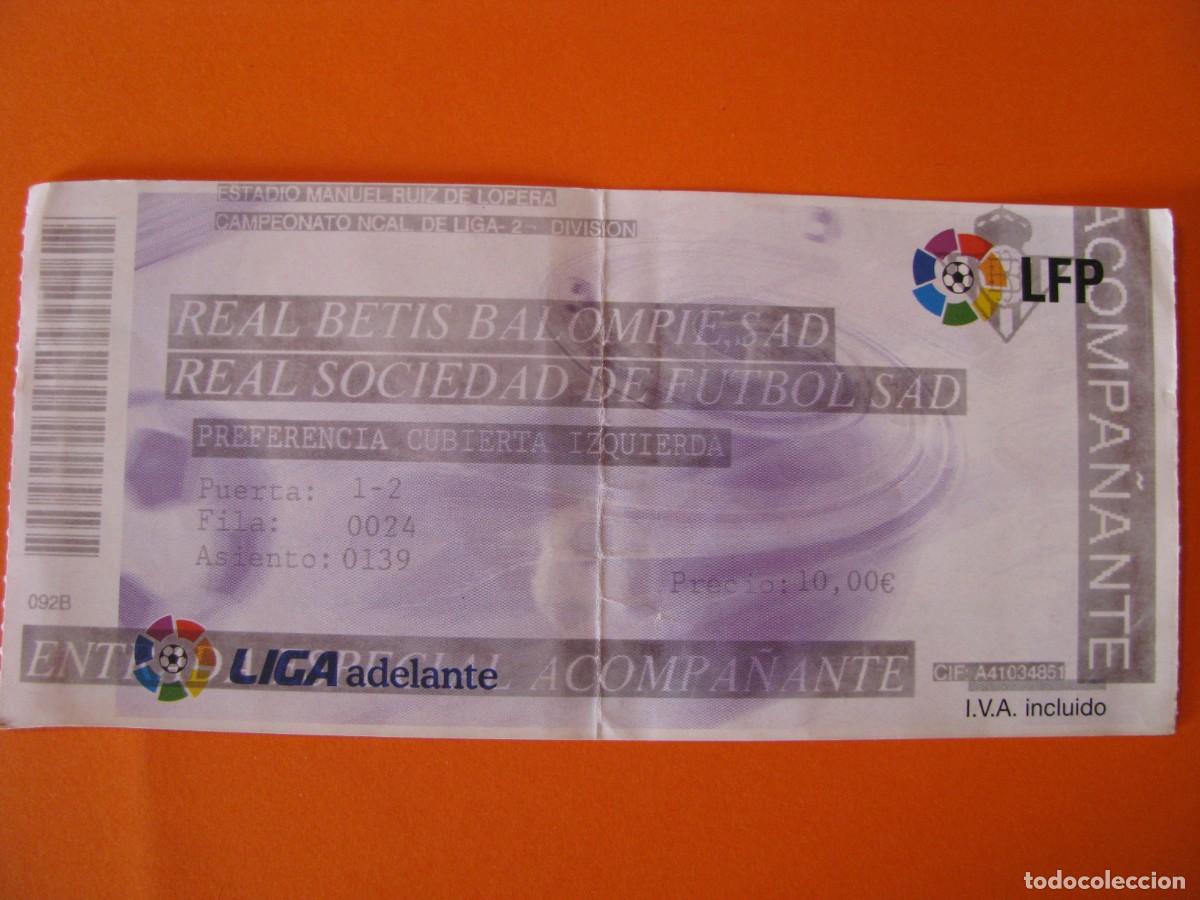 Coleccionismo deportivo: ENTRADA FUTBOL. REAL BETIS BALOMPIE - REAL SOCIEDAD. LIGA, 2 DIVISION. A&Ntilde;O?