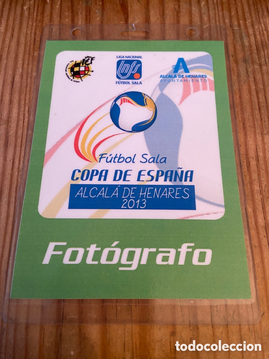 Coleccionismo deportivo: R25312 ENTRADA PASE ACREDITACION FUTBOL SALA FINAL COPA DE ESPA&Ntilde;A 2013 BARCELONA 4-2 EL POZO MURCIA
