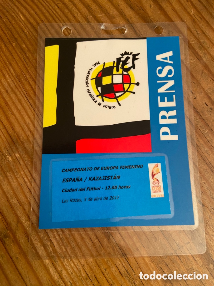 Coleccionismo deportivo: R25317 ENTRADA PASE ACREDITACION FUTBOL FEMENINO ESPA&Ntilde;A KAZAJISTAN (5-4-2012)