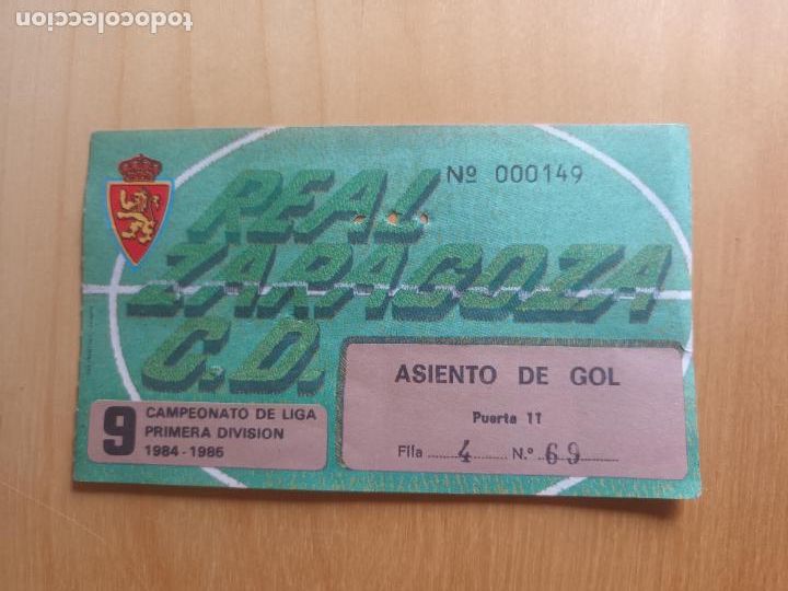 Coleccionismo deportivo: ENTRADA REAL ZARAGOZA PRIMERA DIVISION 1984 1985 ASIENTO GOL. FUTBOL