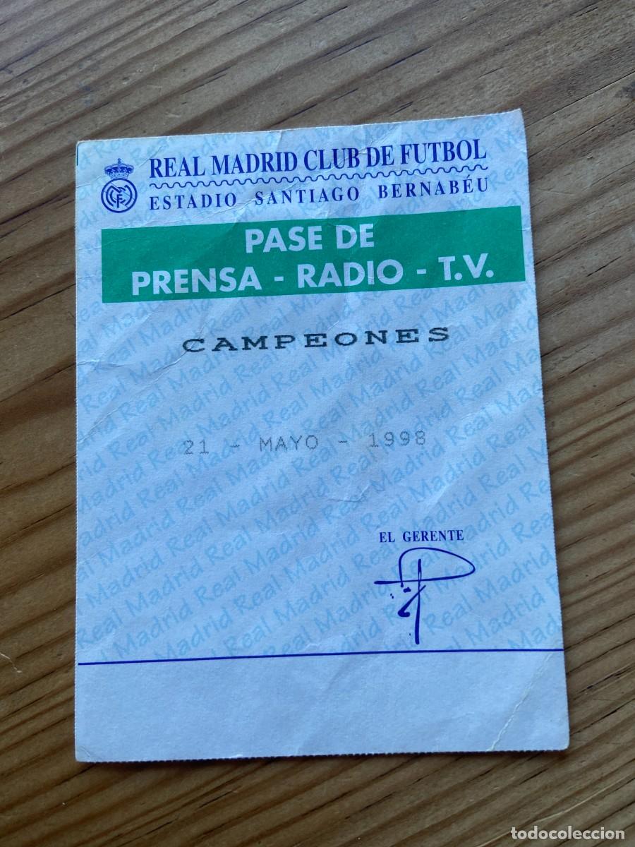 Colecionismo desportivo: R25626 ENTRADA TICKET PASE DE PRENSA REAL MADRID CELEBRACION CAMPEON FINAL COPA DE EUROPA 1998