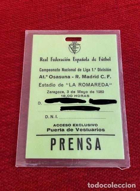 Collezionismo sportivo: R25694 ENTRADA ACREDITACION PARTIDO A PUERTA CERRADA OSASUNA 1-1 REAL MADRID (3-5-1989) LA ROMAREDA