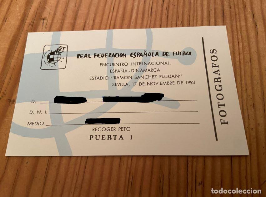 Coleccionismo deportivo: R26297 ENTRADA TICKET ACREDITACION ESPA&Ntilde;A 1-0 DINAMARCA (17-11-1993) DEBUT CA&Ntilde;IZARES