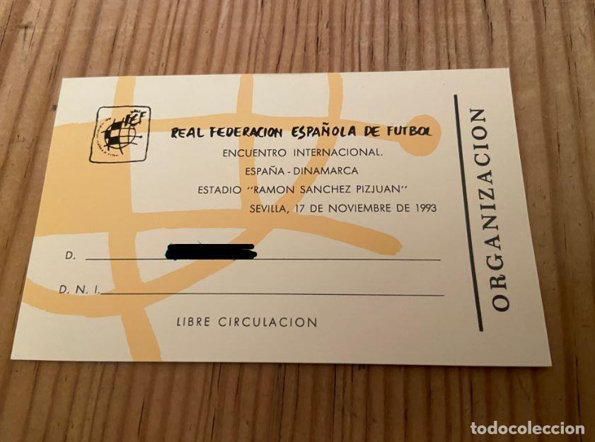 Coleccionismo deportivo: R26298 ENTRADA TICKET ACREDITACION ESPA&Ntilde;A 1-0 DINAMARCA (17-11-1993) DEBUT CA&Ntilde;IZARES