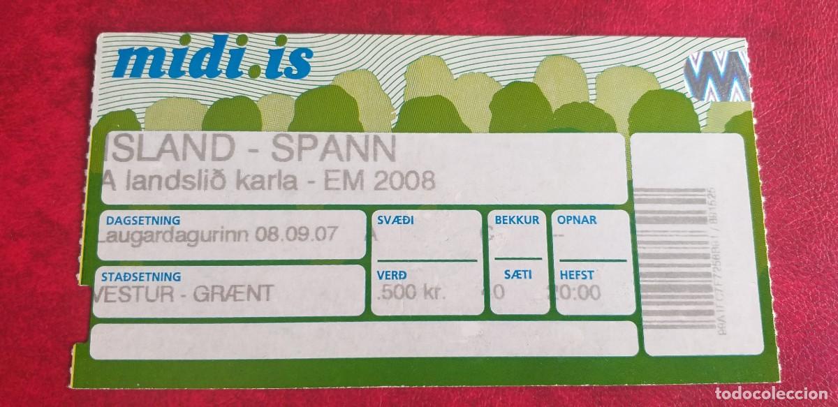 Coleccionismo deportivo: ENTRADA ISLANDIA-ESPA&Ntilde;A 2008