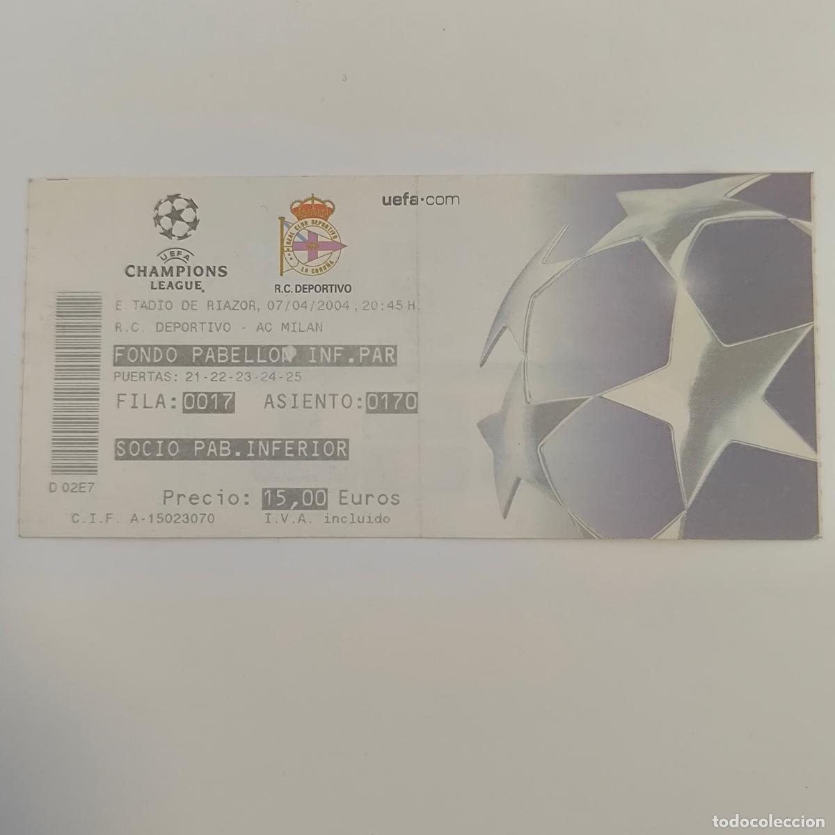 Coleccionismo deportivo: ENTRADA TICKET FUTBOL DEPORTIVO CORU&Ntilde;A - AC MILAN - UEFA CHAMPIONS LEAGUE 2004