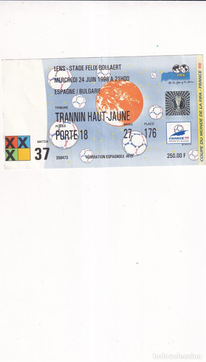 Collezionismo sportivo: ENTRADA ESPA&Ntilde;A-BULGARIA MUNDIAL FRANCIA 1998 24/06/1998