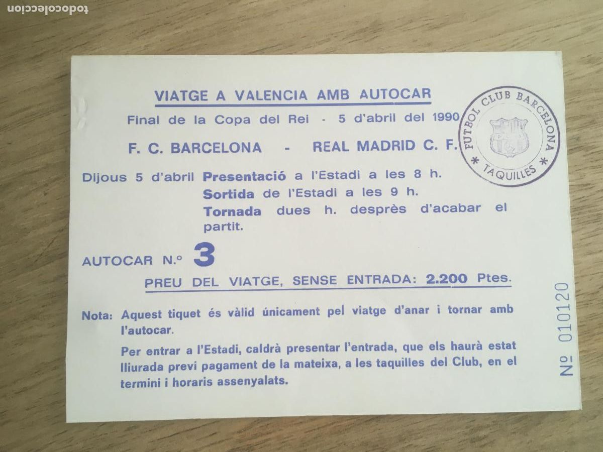 Collectionnisme sportif: futbol club barcelona real madrid final copa del rey 1990 entrada autocar original antigua