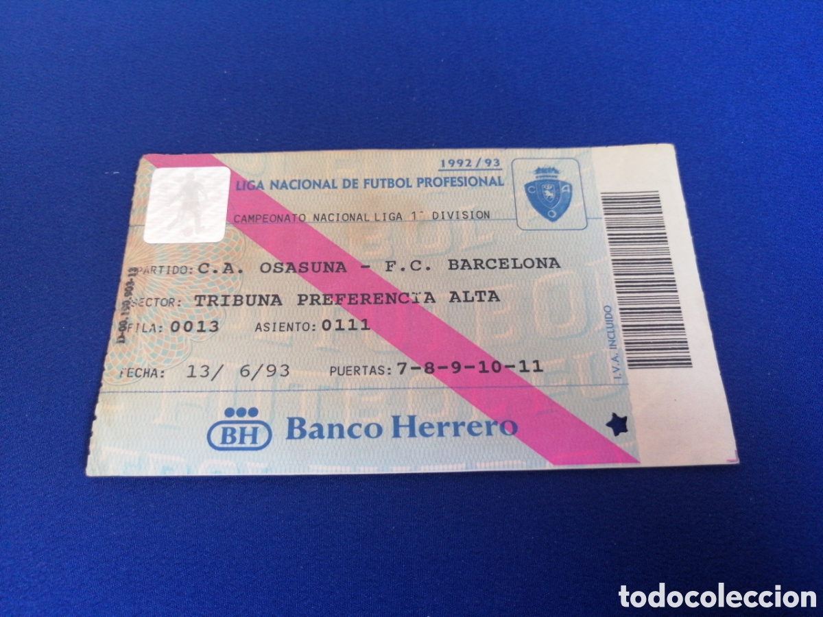 Sammelleidenschaft Sport: CLUB ATL&Eacute;TICO OSASUNA-F&Uacute;TBOL CLUB BARCELONA 1992 /93 CAMPEONATO PRIMERA DIVISI&Oacute;N TRIBUNA ENTRADA