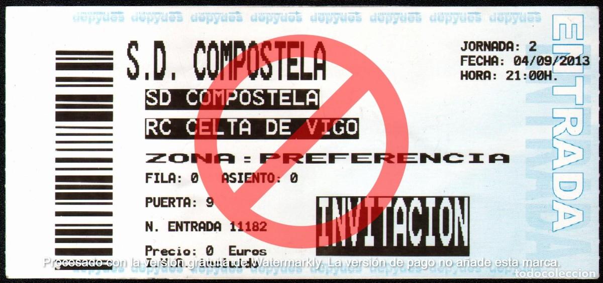 Collectionnisme sportif: ENTRADA SD. COMPOSTELA - CELTA DE VIGO 04.09.2013
