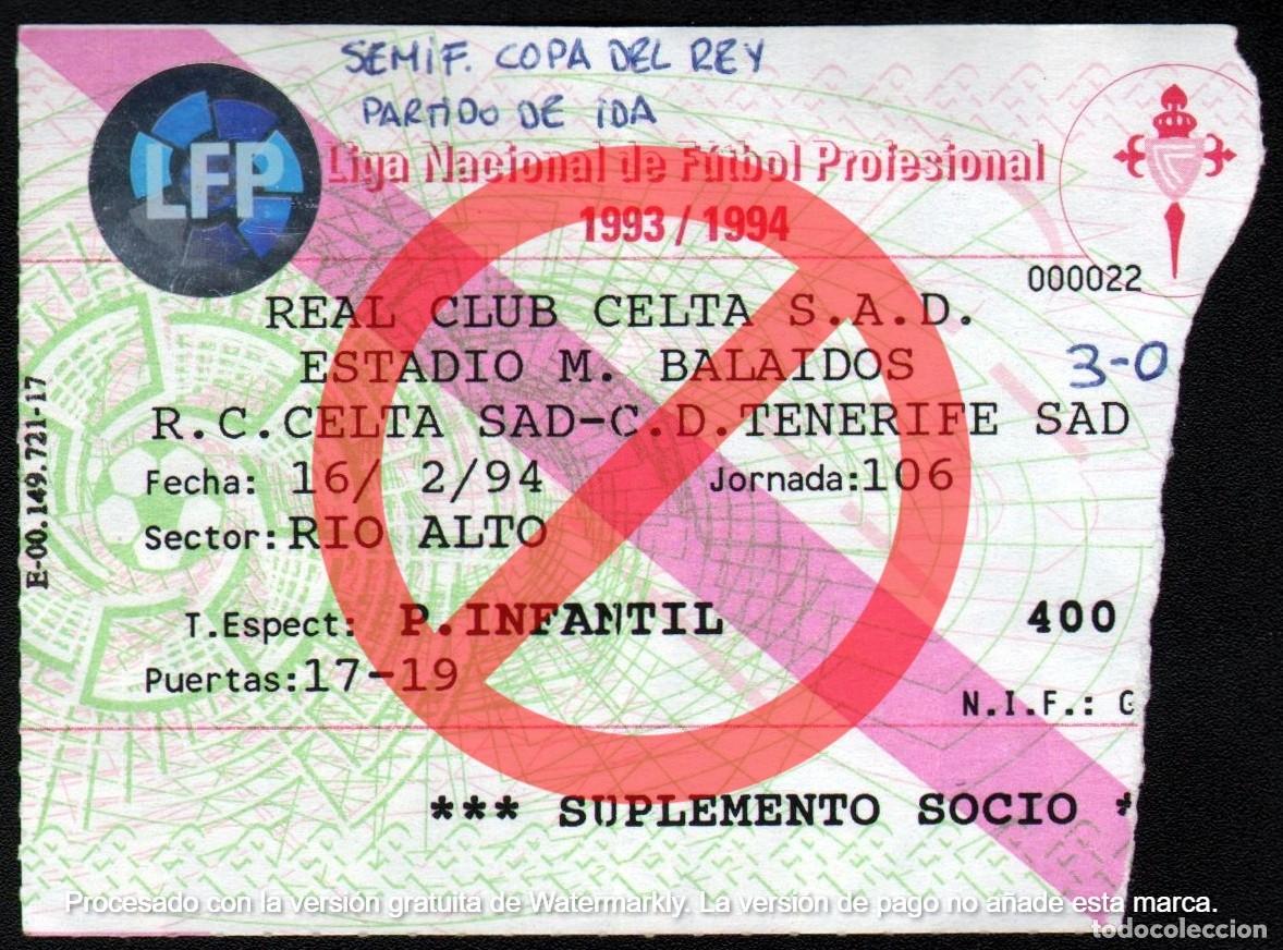 Collectionnisme sportif: ENTRADA CELTA DE VIGO - TENERIFE 16.02.1994