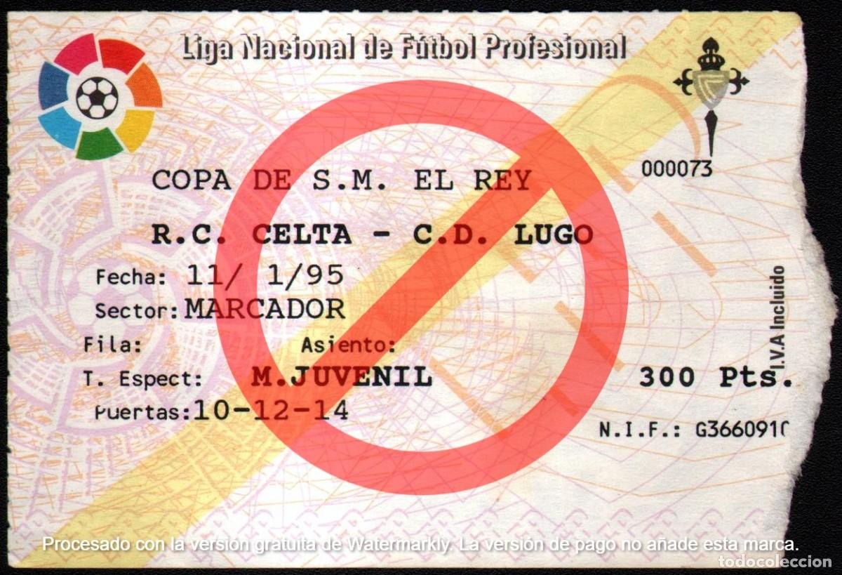 Collectionnisme sportif: ENTRADA CELTA DE VIGO - LUGO 11.01.1995