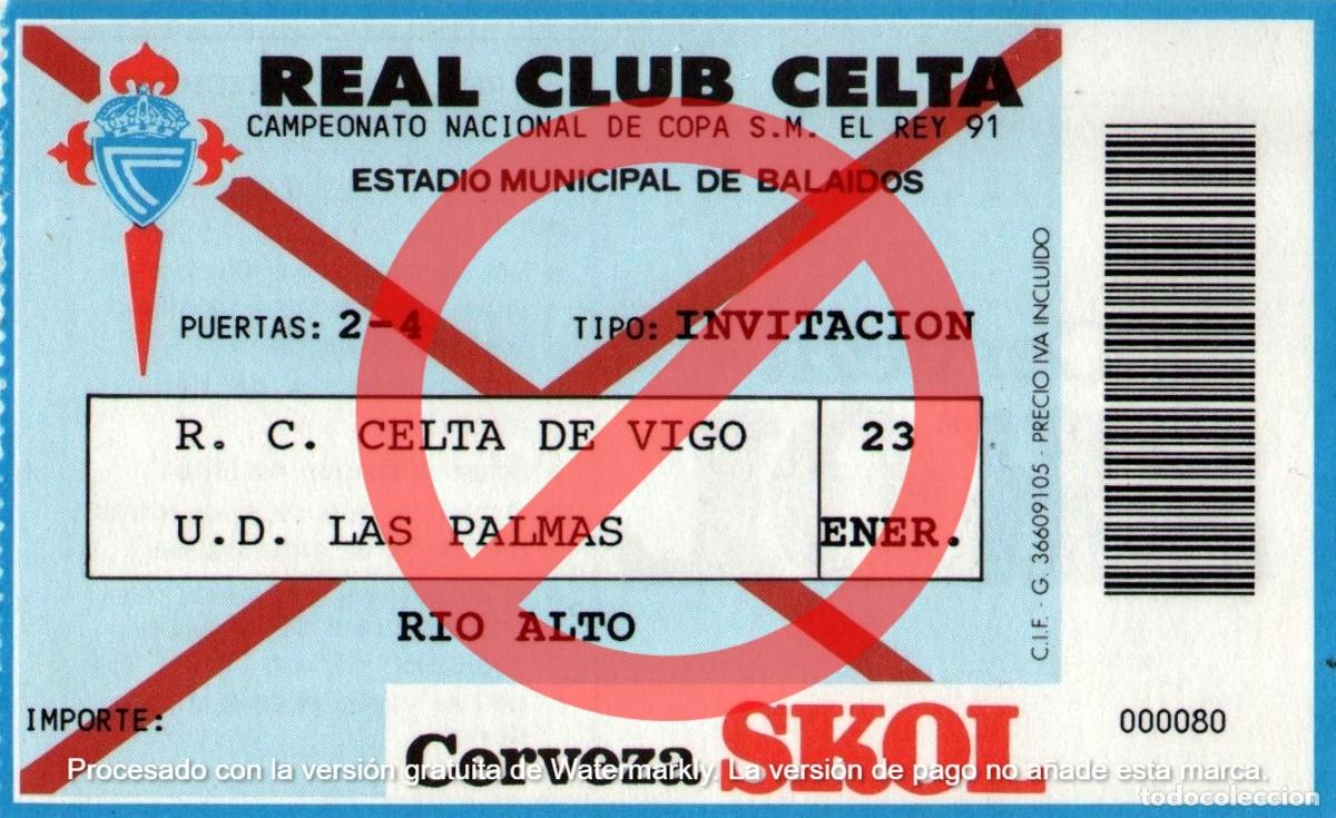 Collectionnisme sportif: ENTRADA CELTA DE VIGO - LAS PALMAS 23.01.1991