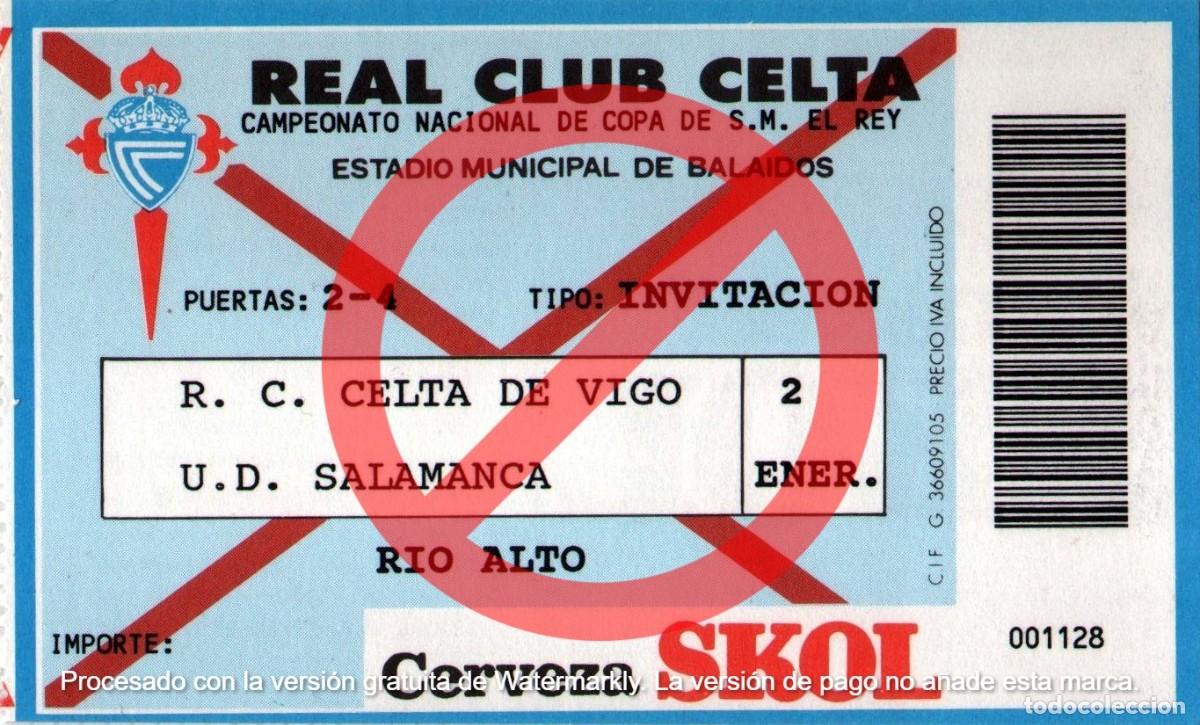 Collectionnisme sportif: ENTRADA CELTA DE VIGO - SALAMANCA 02.01.1991