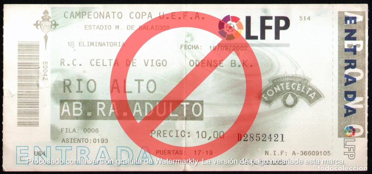 Collectionnisme sportif: ENTRADA CELTA DE VIGO - ODENSE B.K. - COPA DE LA UEFA 19.09.2002.