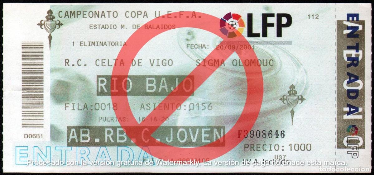 Collectionnisme sportif: ENTRADA CELTA DE VIGO - SIGMA OLOMOUC - COPA DE LA UEFA 20.09.2001