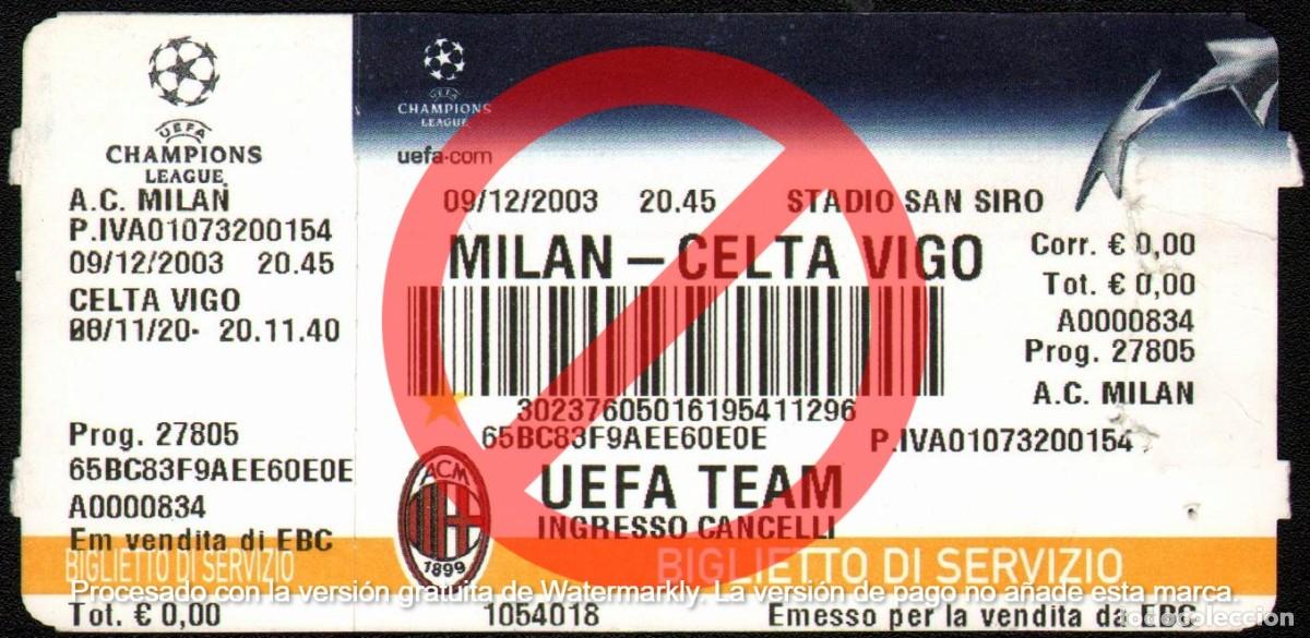 Collectionnisme sportif: ENTRADA MILAN AC - CELTA DE VIGO - CHAMPIONS LEAGUE 09.12.2003