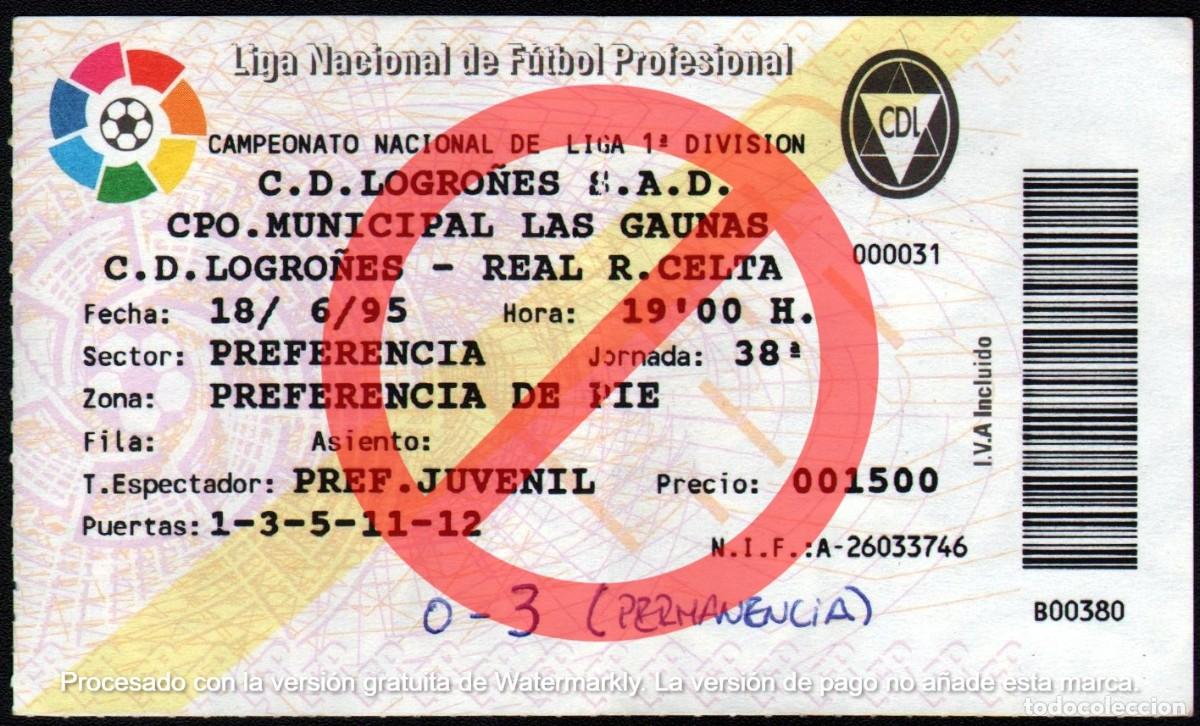 Coleccionismo deportivo: ENTRADA 18-06-1995. Logro&ntilde;es - Celta de Vigo - Foto 1