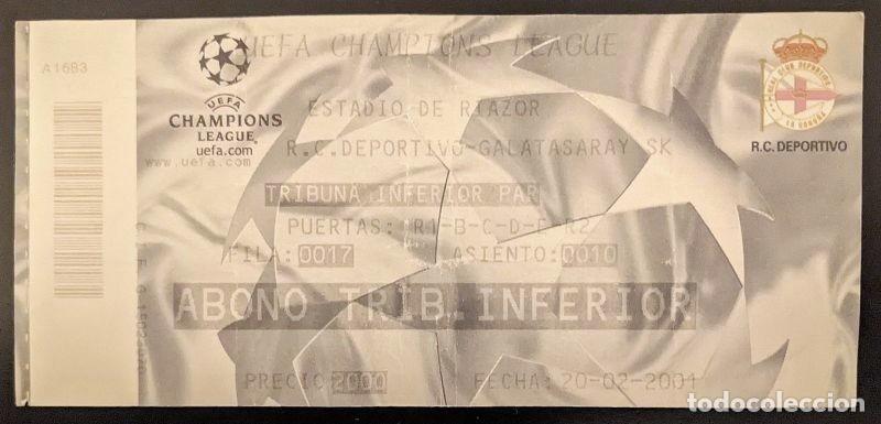 Coleccionismo deportivo: DEPORTIVO DE LA CORU&Ntilde;A 2-0 GALATASARAY Entrada Ticket Champions League 2000 2001 Liga de Campeones