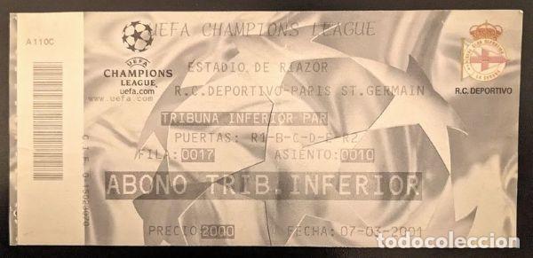 Coleccionismo deportivo: DEPORTIVO DE LA CORU&Ntilde;A 4-3 PARIS SAINT GERMAIN PSG Entrada Ticket UEFA Champions League 2000 2001