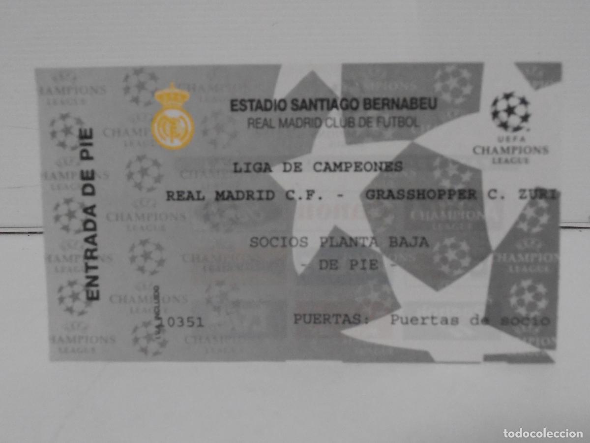 Collectionnisme sportif: ENTRADA FUTBOL, LIGA DE CAMPEONES, REAL MADRID GRASSHOPPER, SOCIOS PLANTA BAJA DE PIE
