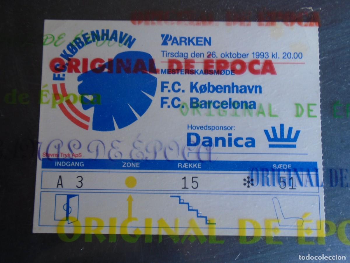 Collezionismo sportivo: (V-954)ENTRADA TICKET F.C.KOBENHAVN,2-F.C.BARCELONA,2 26 OCTUBRE 1993