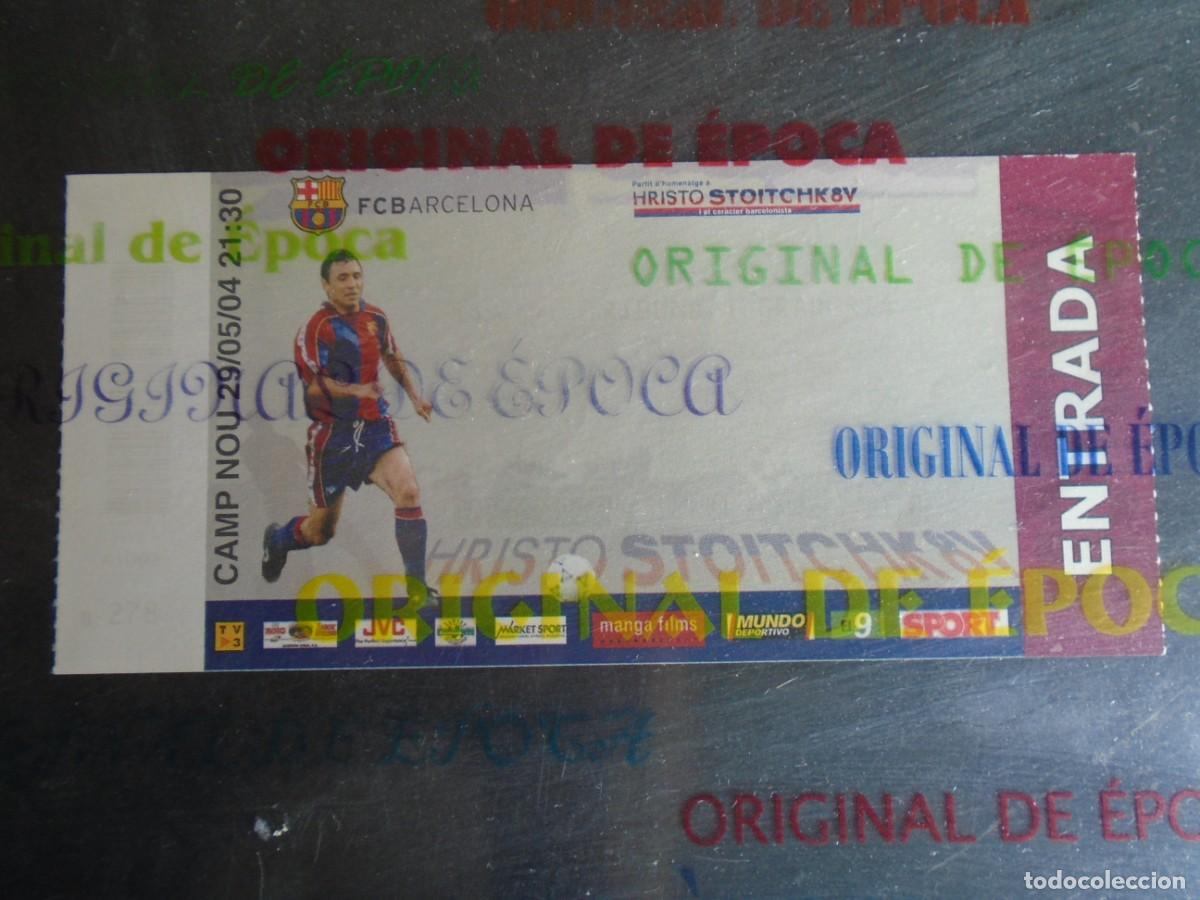 Coleccionismo deportivo: (V-963)ENTRADA TICKET HOMENATGE HRISTO STOITCHKOV 29 MAYO 2004
