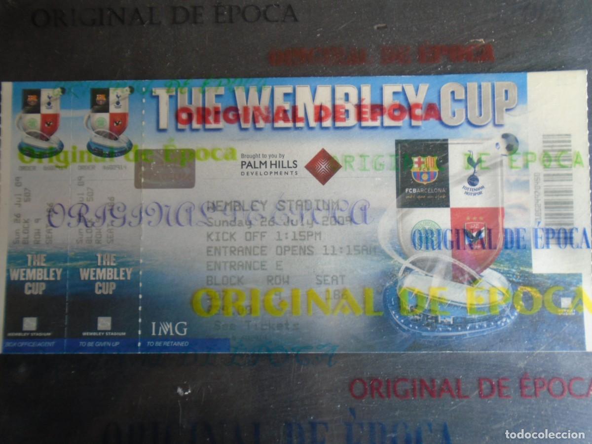 Coleccionismo deportivo: (V-971)ENTRADA TICKET La Wembley Cup, primer trofeo de la pretemporada del Bar&ccedil;a 26 JULIO 2009 MESSI
