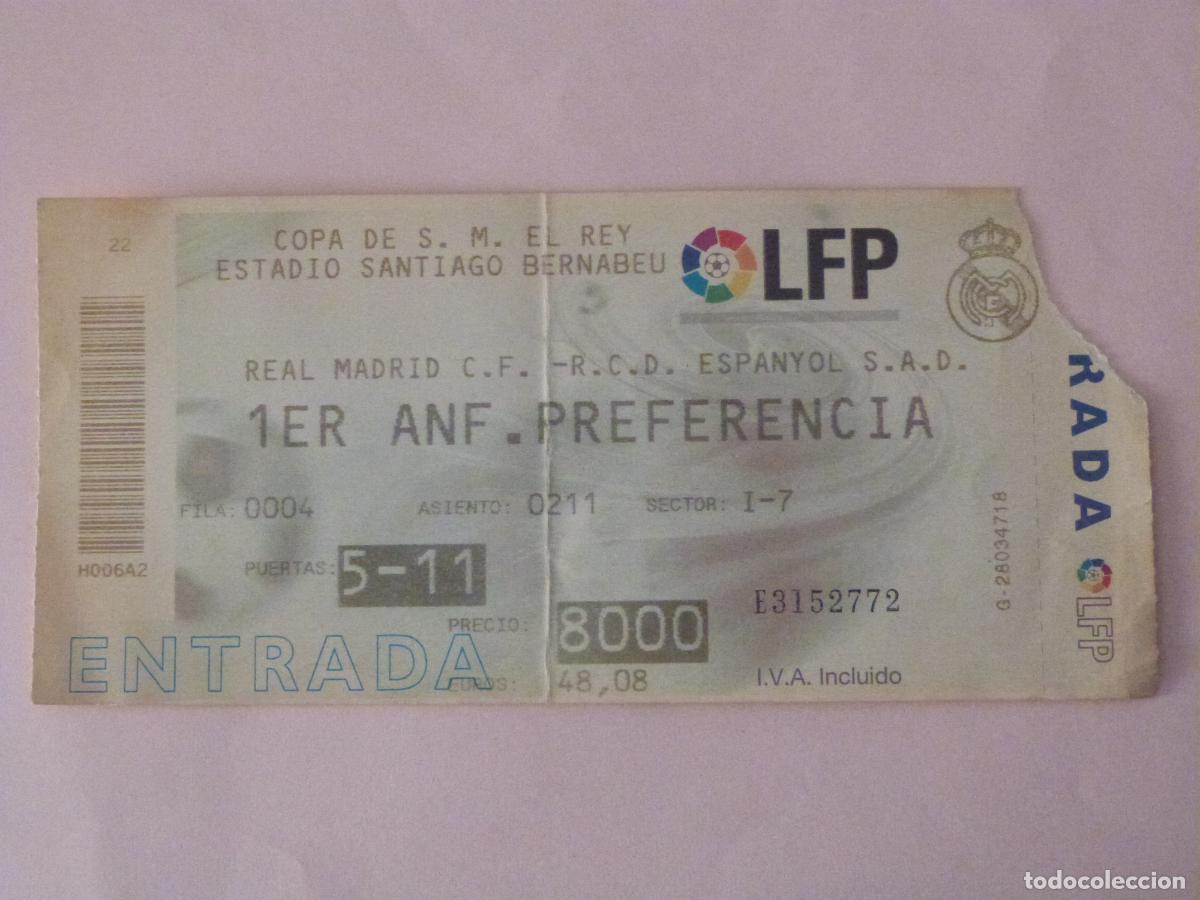 Sammelleidenschaft Sport: ENTRADA DE FUTBOL REAL MADRID C.F. R.C.D ESPA&Ntilde;OL- ESPANYOL COPA DEL REY