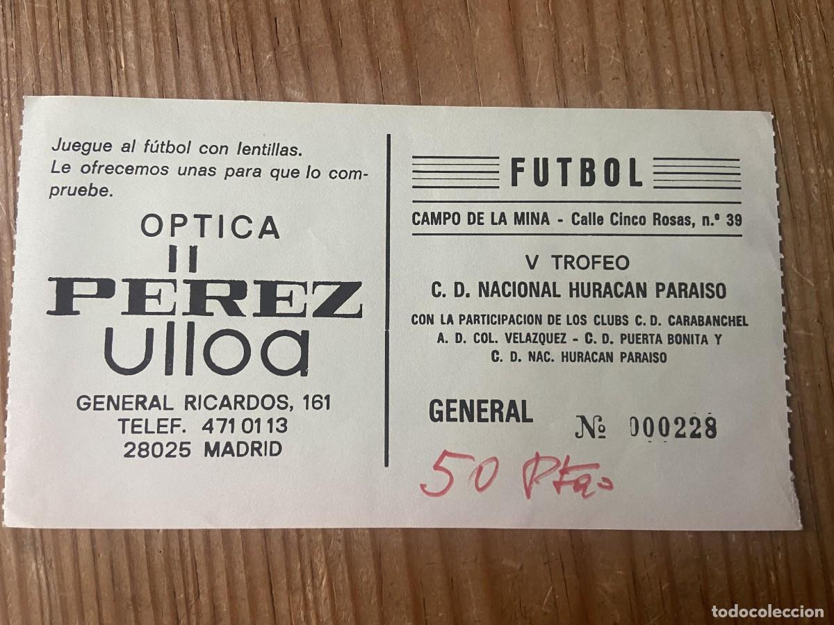 Coleccionismo deportivo: R30330 ENTRADA TICKET FUTBOL V TROFEO NACIONAL HURACAN PARAISO CARABANCHEL VELAZQUEZ PUERTA BONITA