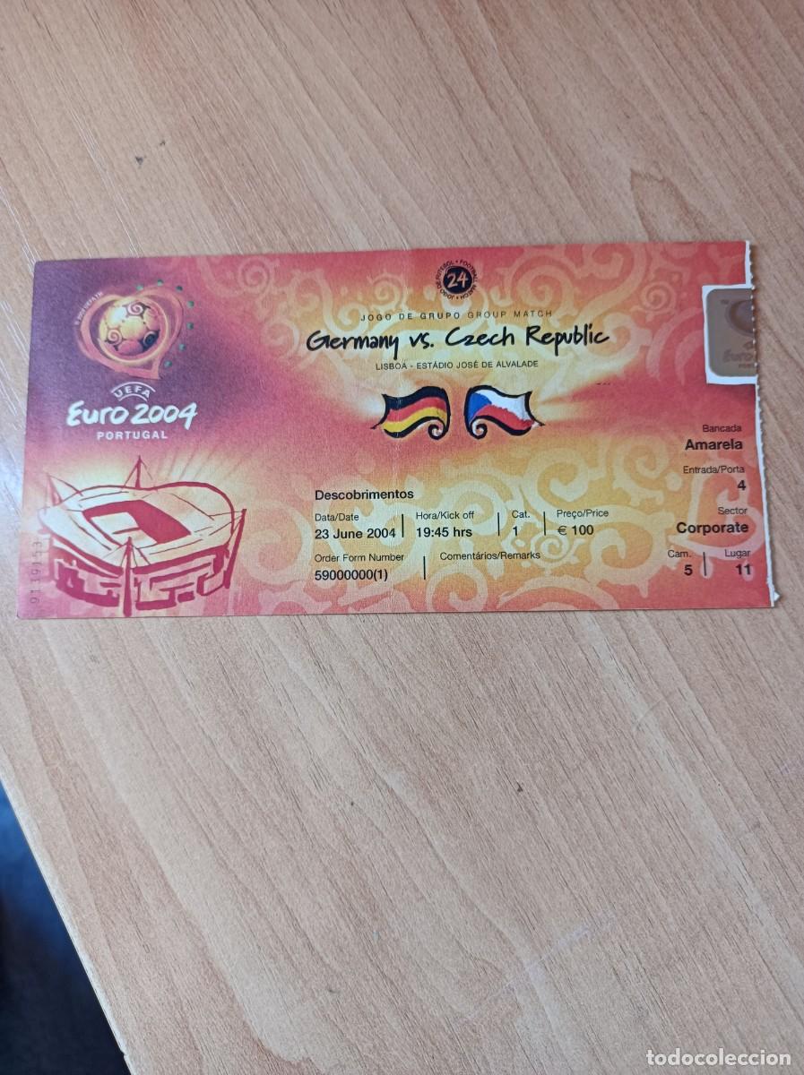 Collezionismo sportivo: Entrada euro 2004 Alemania- Rep&uacute;blica Checa, partido 24