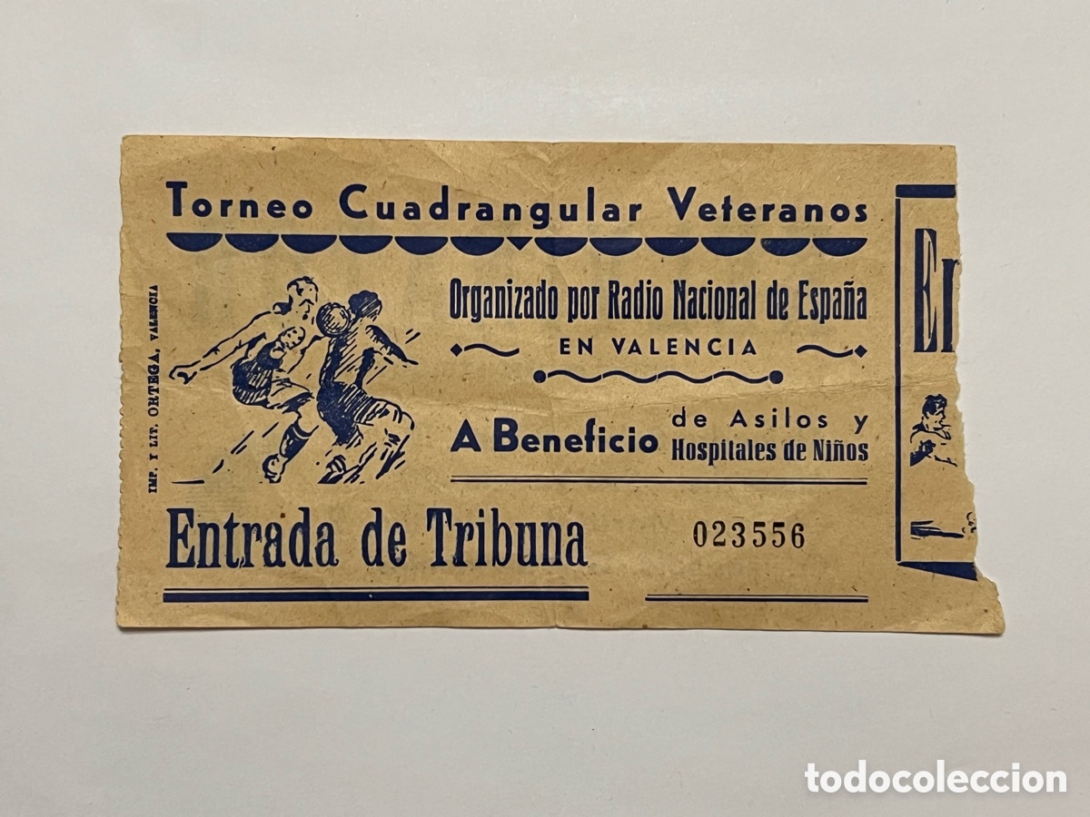 Collezionismo sportivo: ENTRADA FUTBOL TORNEO CUADRANGULAR VETERANOS RADIO NACIONAL DE ESPA&Ntilde;A VALENCIA (h.1960?)
