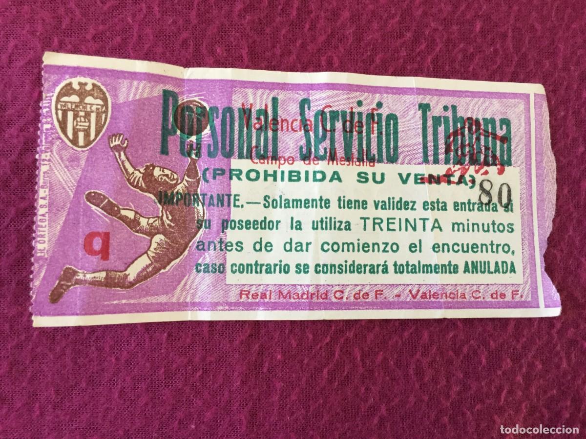 Collezionismo sportivo: ENTRADA FUTBOL PARA PERSONAL SERVICIO DE TRIBUNA , VALENCIA CF. REAL MADRID , A&ntilde;os 60 , ORIGINAL