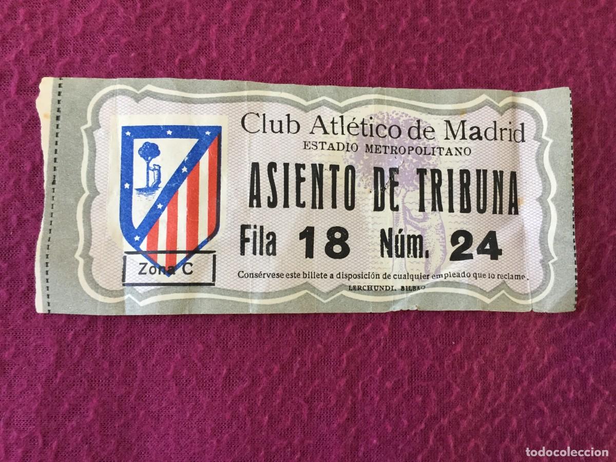 Collezionismo sportivo: ENTRADA DE FUTBOL DE TRIBUNA - ATLETICO DE MADRID --- A&Ntilde;OS 50 --- ESTADIO METROPOLITANO