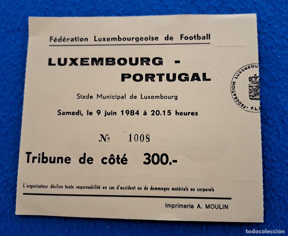 Collezionismo sportivo: LUXEMBOURG - PORTUGAL - AMISTOSO - 9 DE JUNIO DE 1984 - STADE MUNICIPAL DE LUXEMBOURG