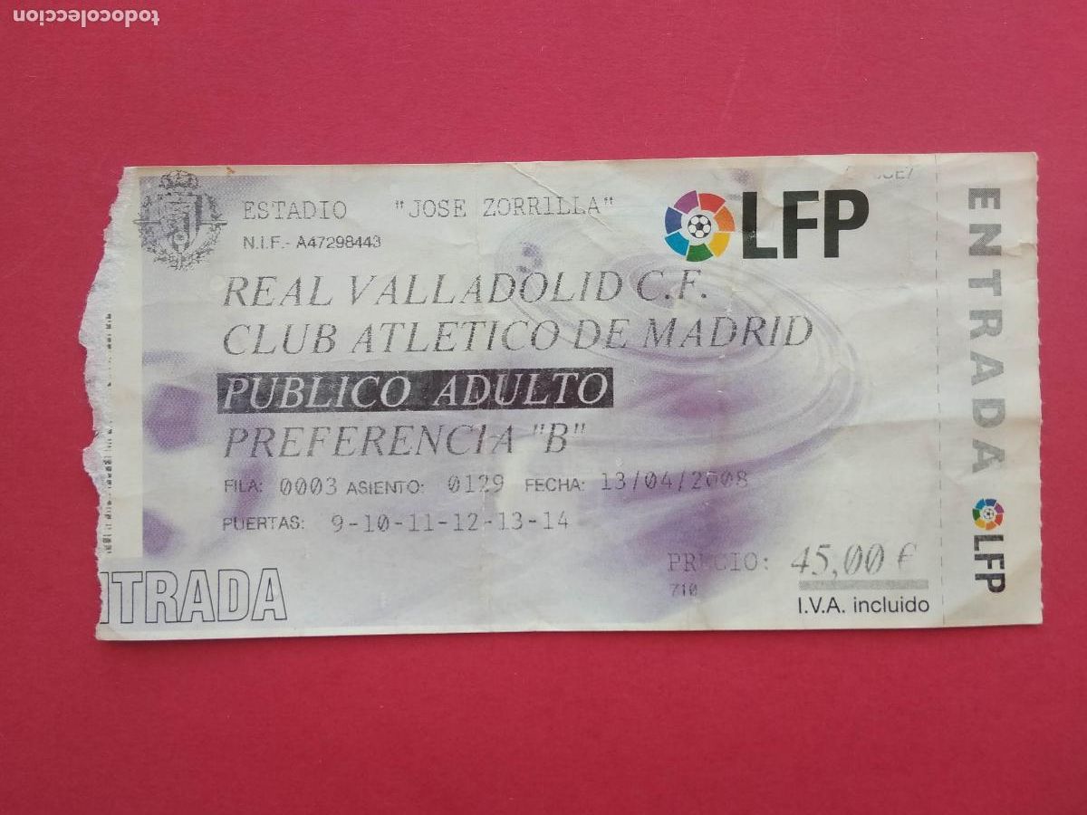 Collezionismo sportivo: ENTRADA DE FUTBOL LIGA ESTADIO DE JOSE ZORRILLA TEMPORADA 07 08 2007 2008 VALLADOLID ATLETICO MADRID