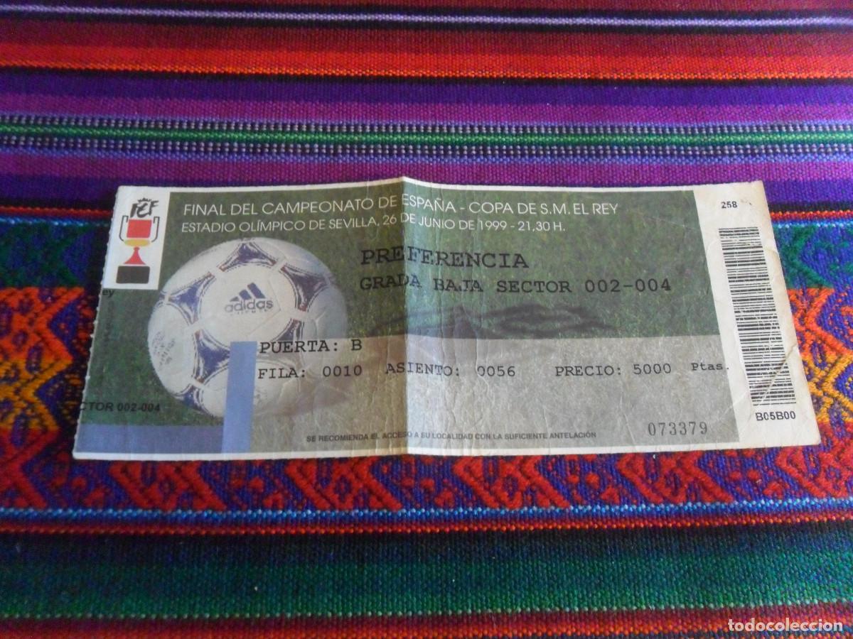 Coleccionismo deportivo: ENTRADA TICKET FINAL COPA DEL REY 1999 VALENCIA CF VS ATL&Eacute;TICO DE MADRID. ESTADIO OL&Iacute;MPICO SEVILLA.