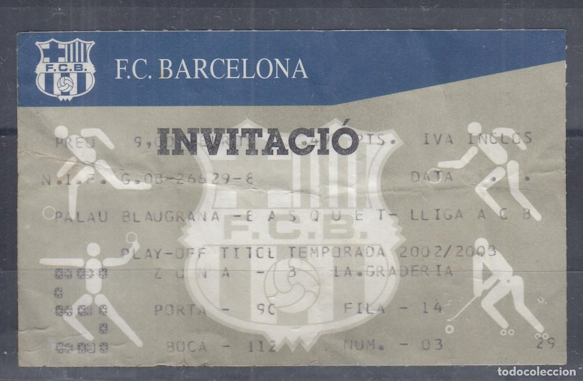 Coleccionismo deportivo: BALONCESTO. Entrada play off por el titulo liga ACB 2002/03 del F.C. Barcelona.