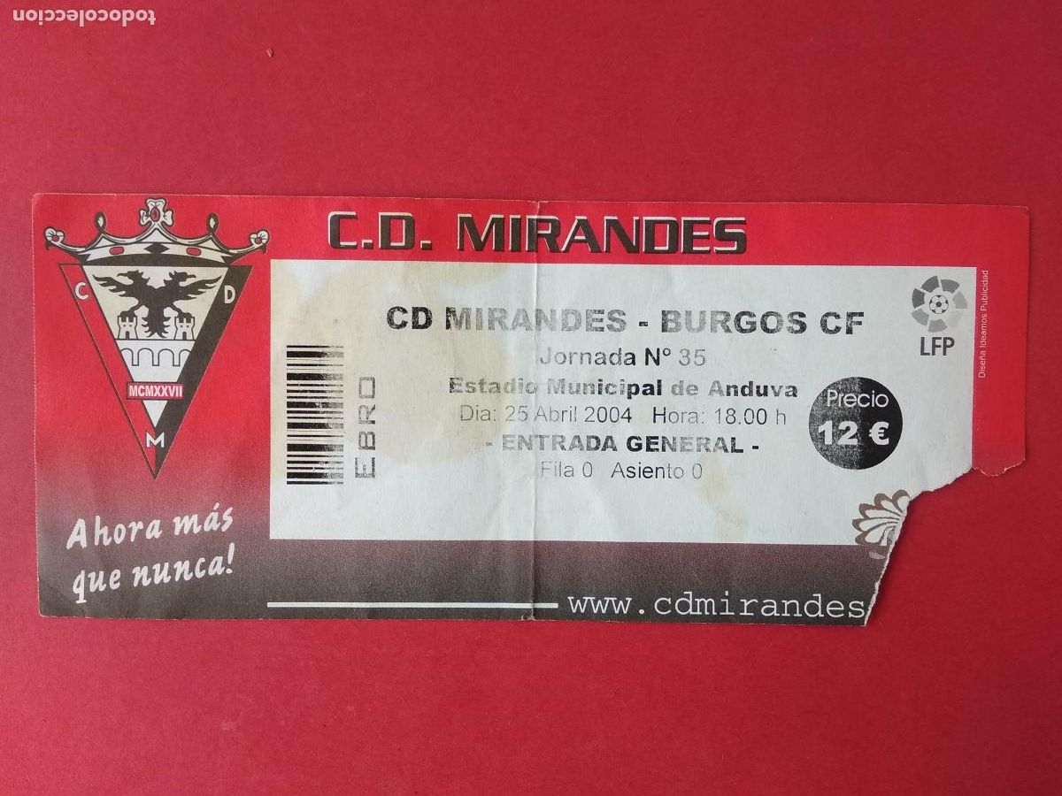 Colecionismo desportivo: ENTRADA FUTBOL LIGA ESTADIO MUNICIPAL DE ANDUVA 03 04 2003 2004 MIRANDES - BURGOS