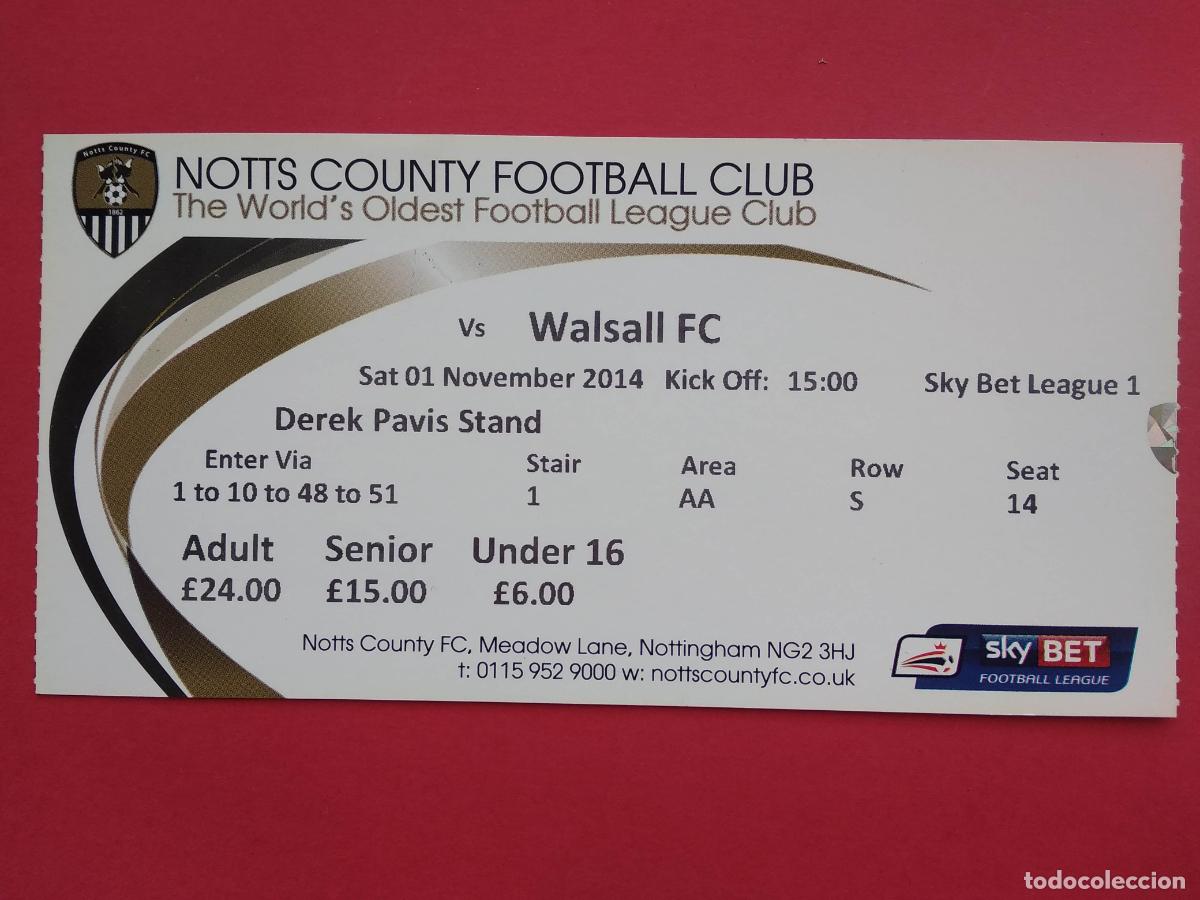 Collectionnisme sportif: ENTRADA FUTBOL INGLES NOTTS COUNTY FOOTBALL CLUB VS WALSALL A&Ntilde;O 2014