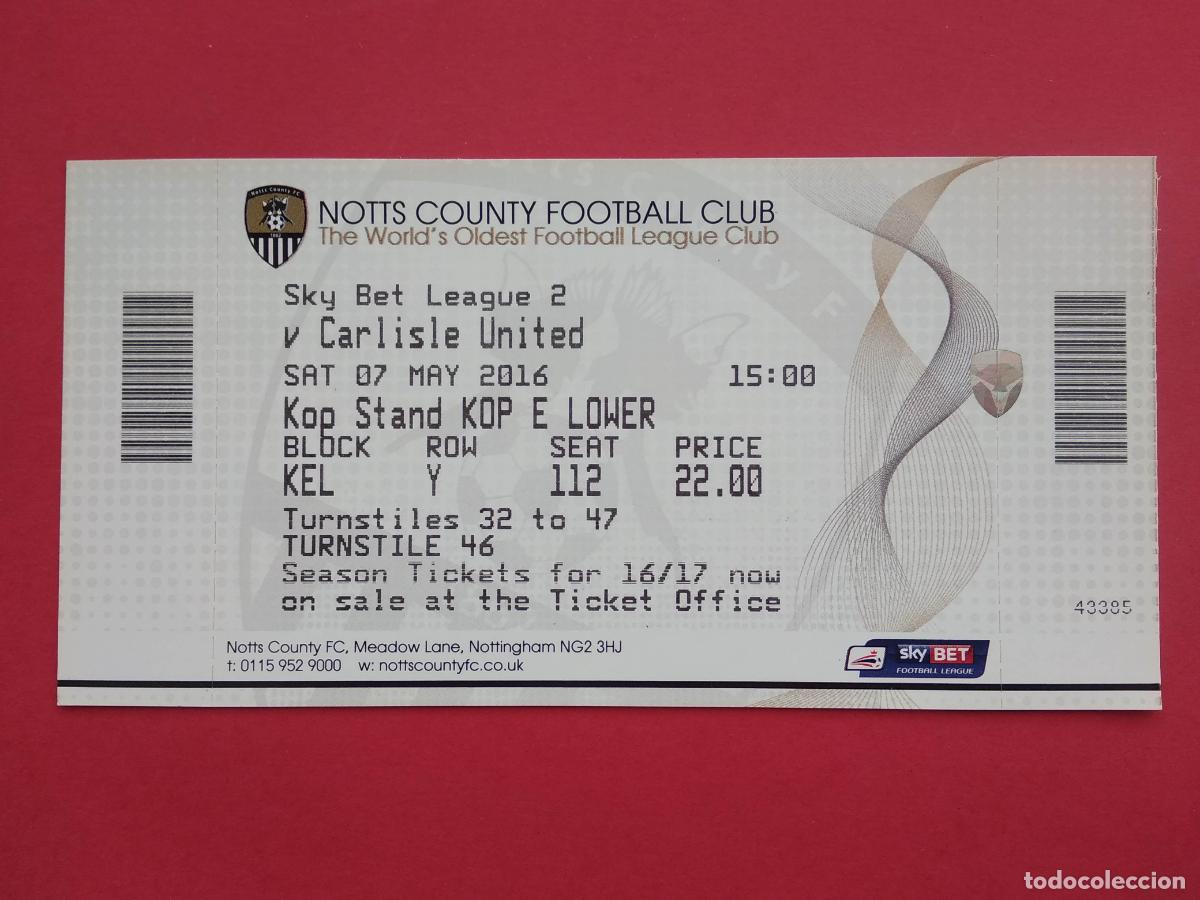 Collectionnisme sportif: ENTRADA FUTBOL INGLES NOTTS COUNTY FOOTBALL CLUB VS CARLISLE UNITED A&Ntilde;O 2016