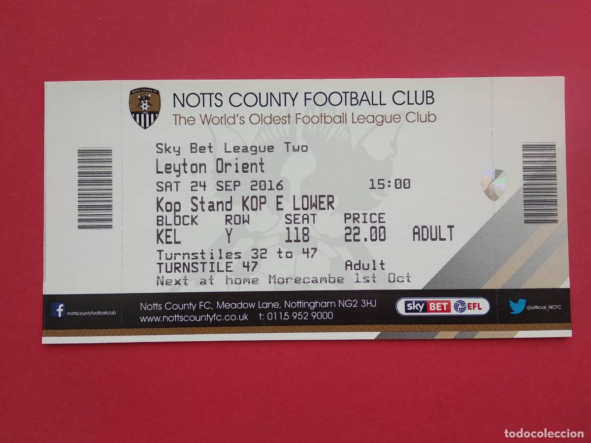 Collectionnisme sportif: ENTRADA FUTBOL INGLES NOTTS COUNTY FOOTBALL CLUB VS LEYTON ORIENT A&Ntilde;O 2016