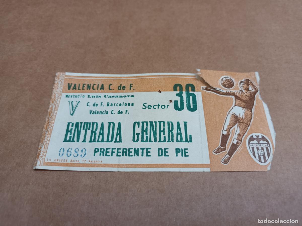Coleccionismo deportivo: ENTRA FUTBOL ESTADIO CAMPO LUIS CASANOVA CLUB DE F VALENCIA CLUB DE F BARCELONA.