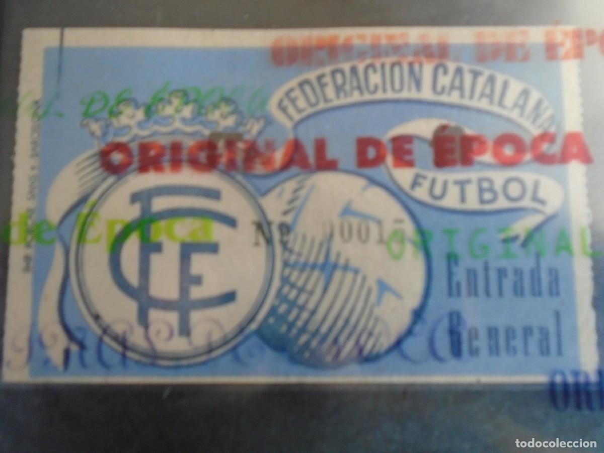 Coleccionismo deportivo: (V-992)ENTRADA TICKET FEDERACION CATALANA DE FUTBOL